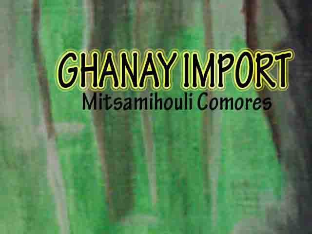 GHANAY IMPORT